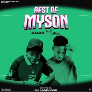 DJ Landlord - Best of My Son 2025 (Mixtape)