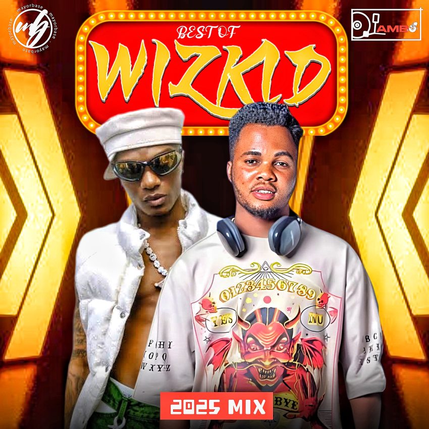 Dj Lambo - Best Of Wizkid Mix (2025)
