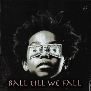 Nyoko Beats – Ball Till We Fall ft. Busta 929