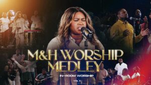 M&H Choir - Worship Medley 2025 (Worthy of It All, In Room Worship Vol 1)