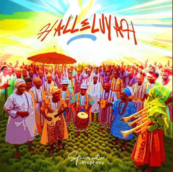 Spirit of Prophecy - Halleluyah